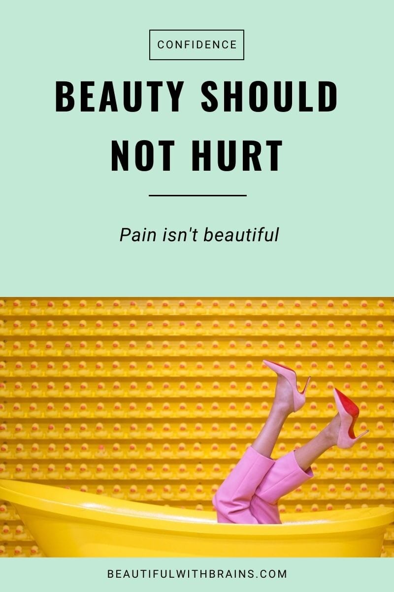 beauty should NOT hurt