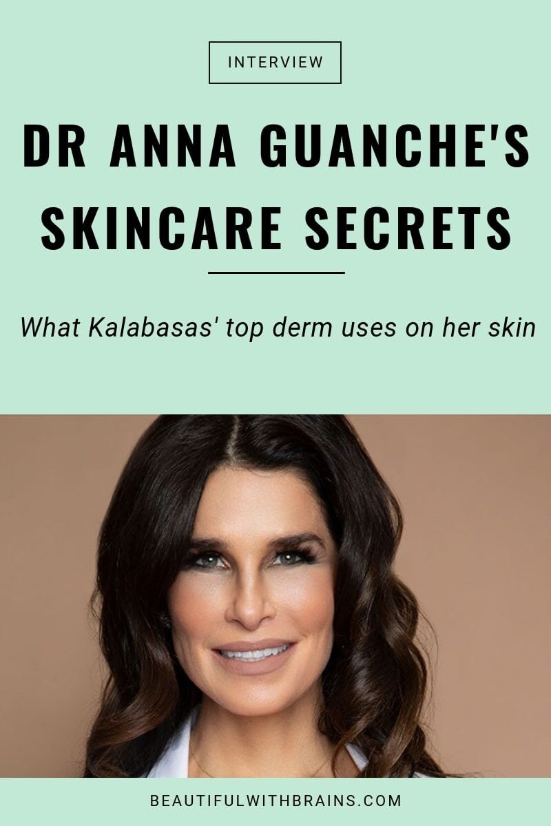 dr anna guanche skincare routine and tips