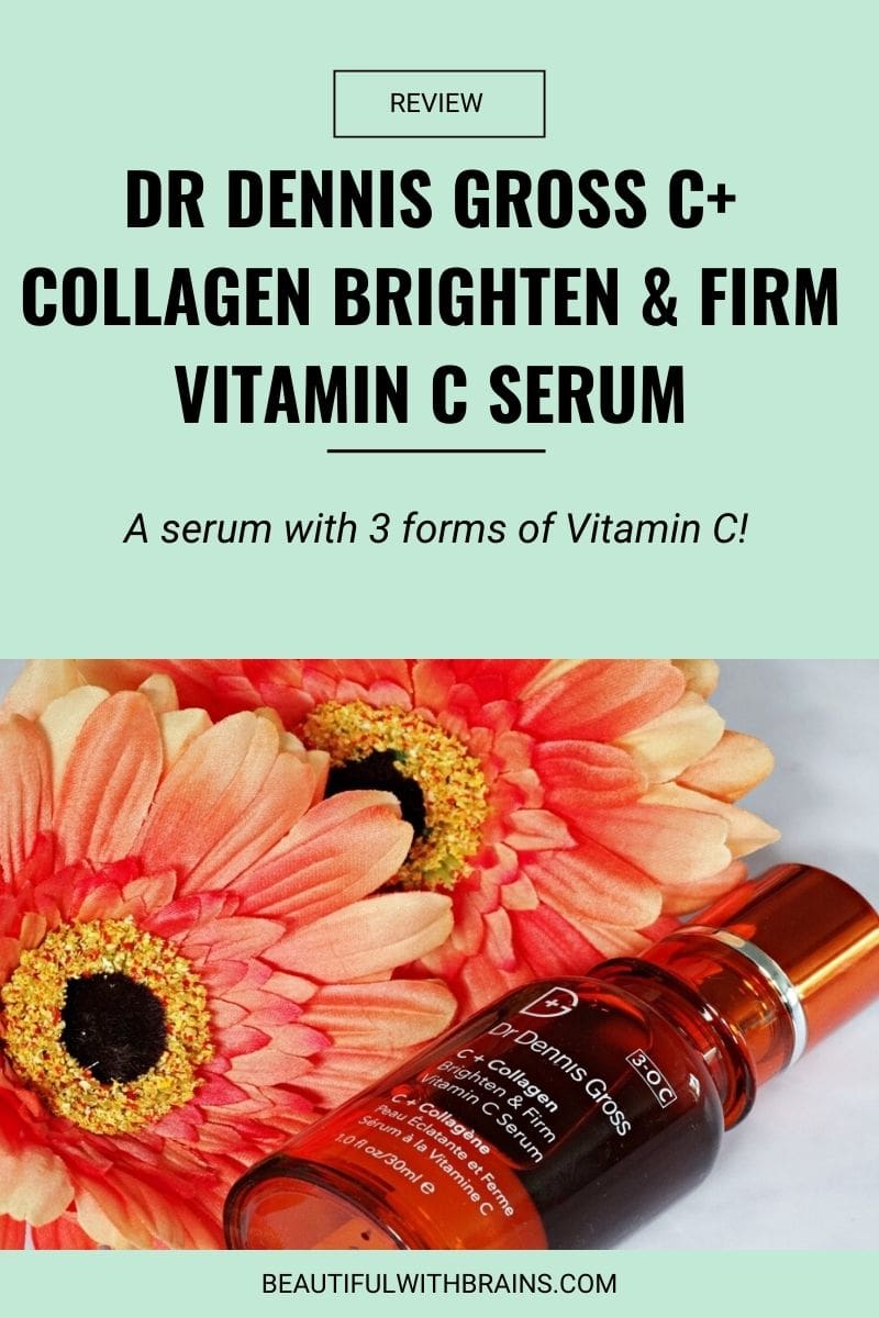 Dr Dennis Gross C+ Collagen Brighten & Firm Vitamin C Serum review