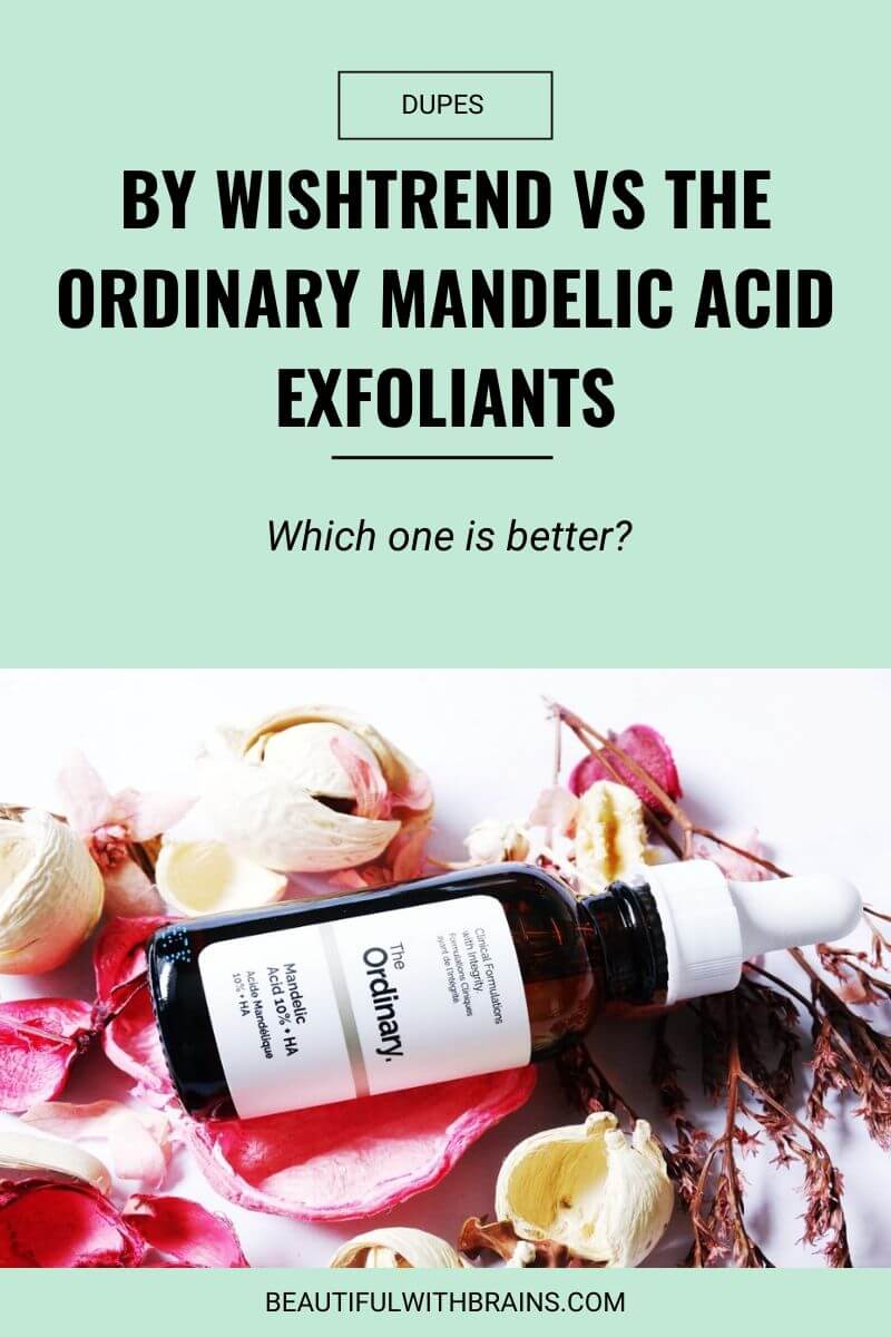 dupes by wishtrend the ordinary mandelic acid exfoliants