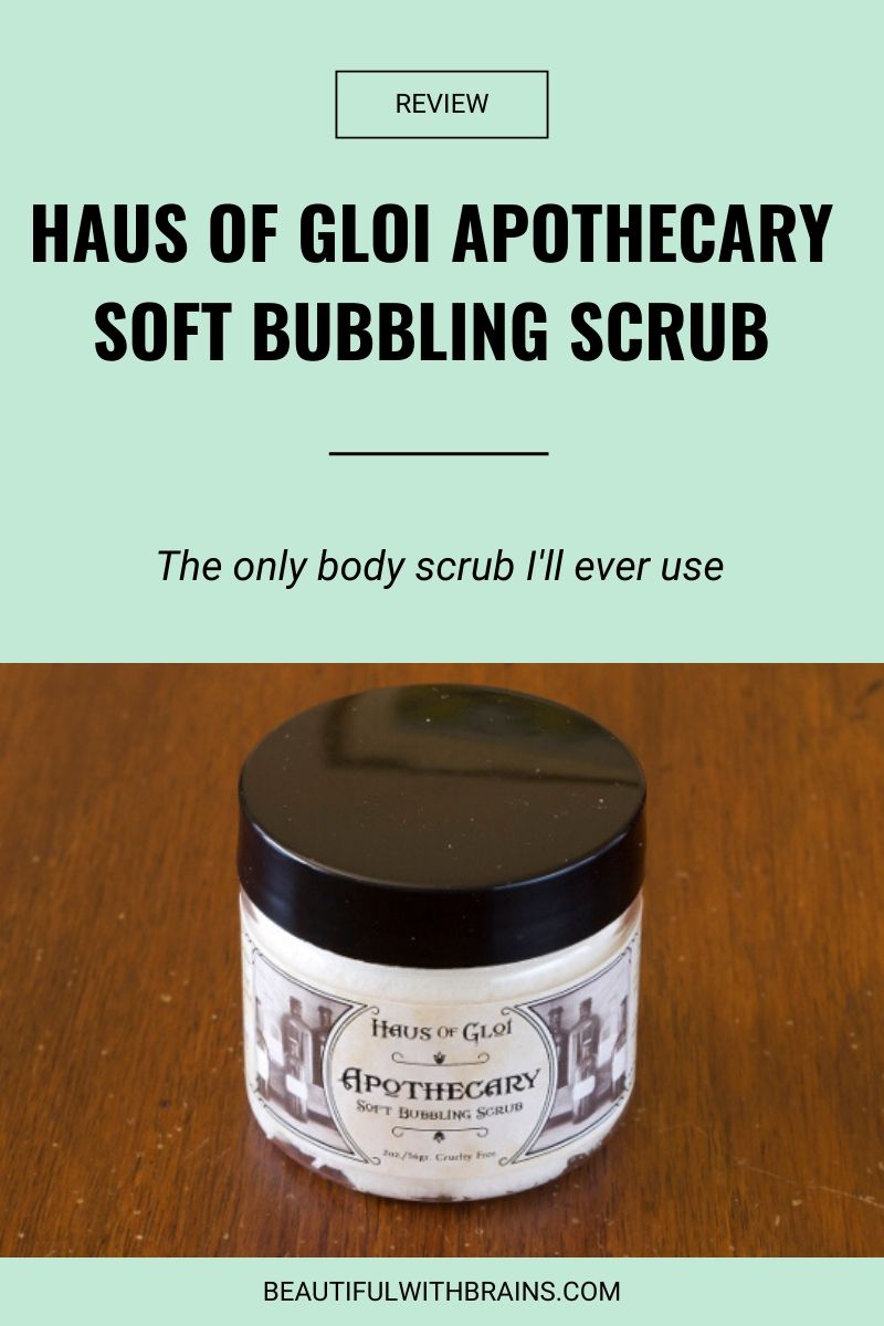 haus of gloi apothecary soft bubbling scrub review