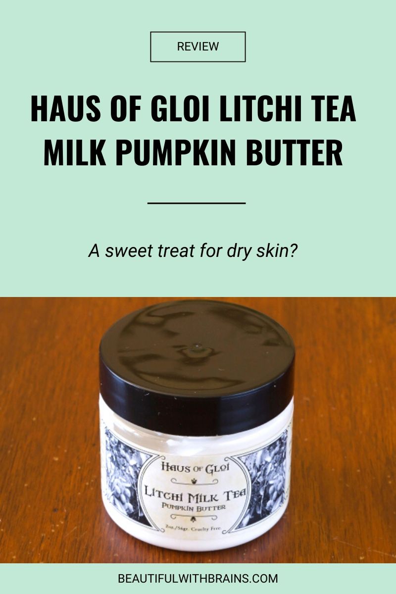haus of gloi litchi tea milk pumpkin butter review