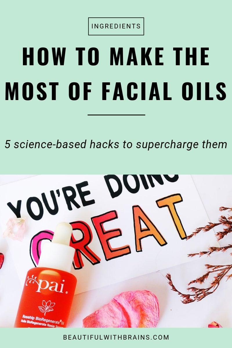how to make the most of facial oils tips
