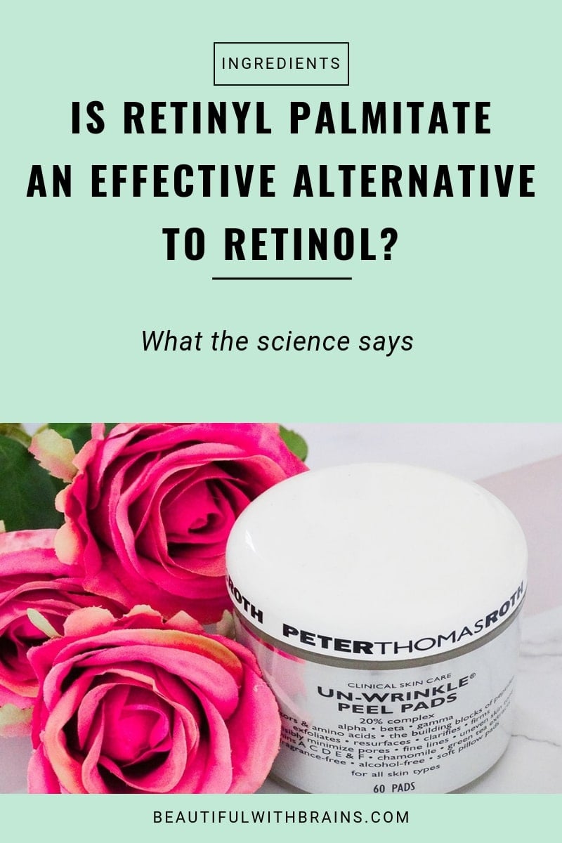 is retinyl palmitate an effective alternative to retinol?