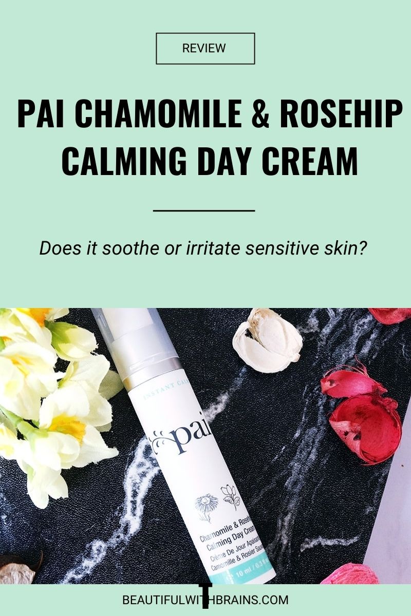 Pai Chamomile & Rosehip Calming Day Cream review