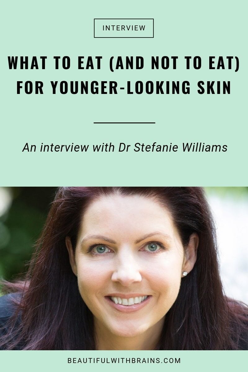 stefanie williams on what to eat for younger-looking skin