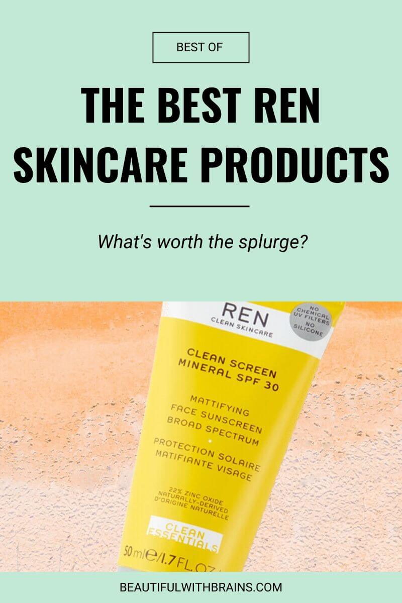 the best ren skincare products